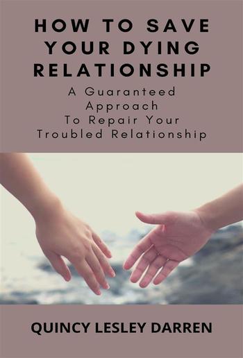 How To Save Your Dying Relationship PDF