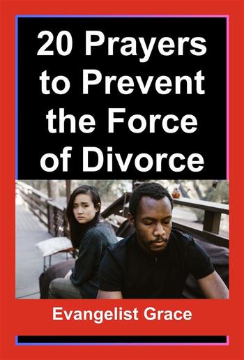 20 Prayers to Prevent the Force of Divorce PDF