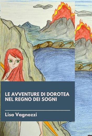 Le avventure di Dorotea nel regno dei sogni PDF