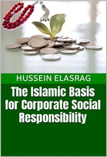 The Islamic Basis for Corporate Social Responsibility PDF