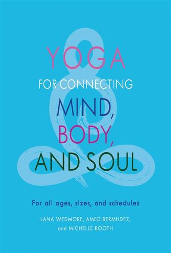 Yoga for Connecting Mind, Body, and Soul PDF