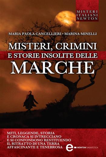 Misteri, crimini e storie insolite delle Marche PDF