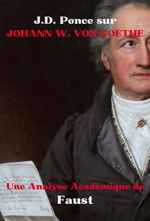 J.D. Ponce sur Johann W. Von Goethe : Une Analyse Académique de Faust PDF