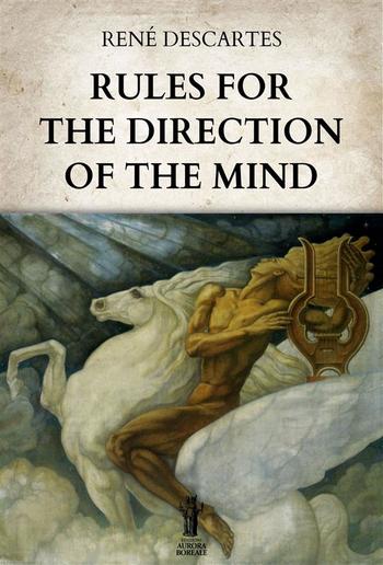 Rules for the Direction of the Mind PDF