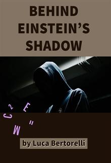 Behind Einstein's Shadow PDF