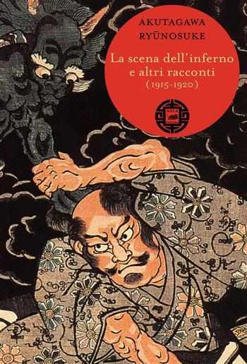 La scena dell'inferno e altri racconti (1915-1920) PDF