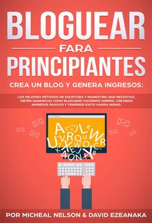 Bloguear Para Principiantes, Crea un Blog y Genera Ingresos PDF