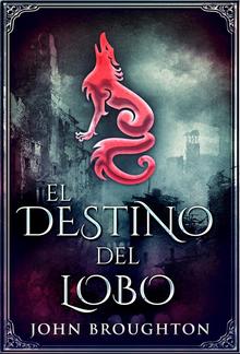 El Destino Del Lobo PDF