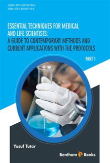 Essential Techniques for Medical and Life Scientists: A guide to contemporary methods and current applications with the protocols: Part 1 PDF