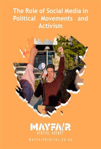 The Role of Social Media in Political Movements and Activism PDF