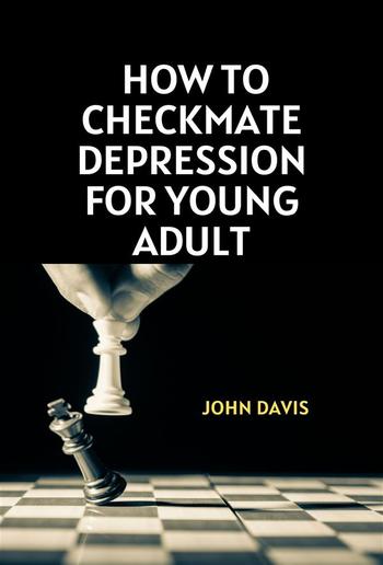 How to Checkmate Depression for Young Adult PDF