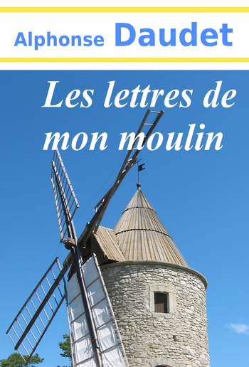 Les lettres de mon moulin PDF Les lettres de mon moulin PDF