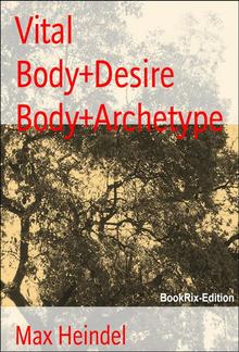 Vital Body+Desire Body+Archetype PDF