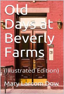 Old Days at Beverly Farms PDF