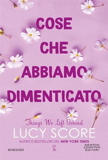 Cose che abbiamo dimenticato. Things We Left Behind PDF