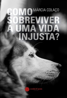 Como sobreviver a uma vida injusta? PDF