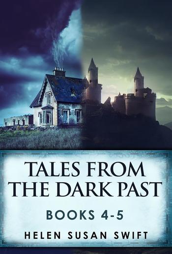 Tales From The Dark Past - Books 4-5 PDF