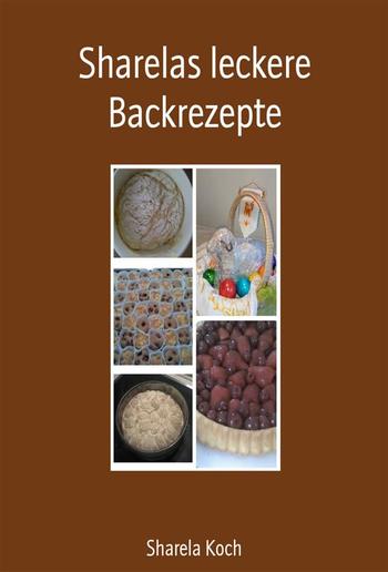 Sharelas leckere Backrezepte PDF