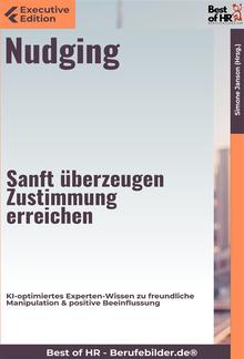 Nudging – Sanft überzeugen, Zustimmung erreichen PDF