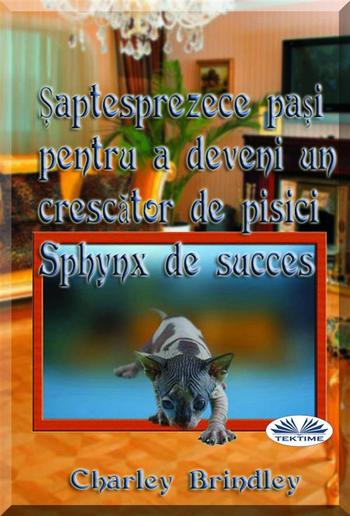 Șaptesprezece Pași Pentru A Deveni Un Crescător De Pisici Sphynx De Succes PDF