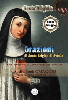 Orazioni di Santa Brigida - da recitarsi per 1 anno (con AudioBook omaggio) e le orazioni da recitarsi per 12 anni PDF