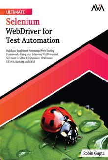 Ultimate Selenium WebDriver for Test Automation PDF