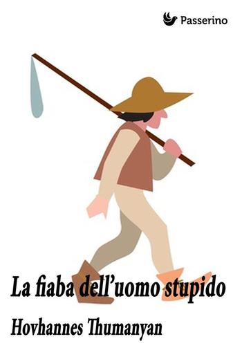 La fiaba dell'uomo stupido PDF