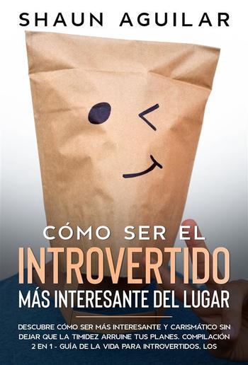 Cómo Ser el Introvertido más Interesante del Lugar PDF