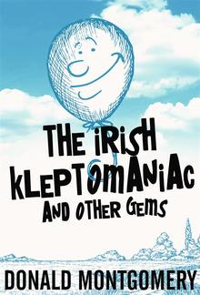 The Irish Kleptomaniac and other Gems PDF