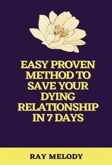 Easy Proven Method To Save Your Dying Relationship In 7 Days PDF