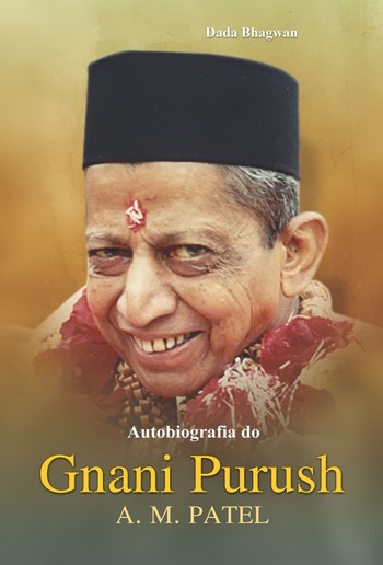 Autobiografia do Gnani Purush A. M. Patel PDF