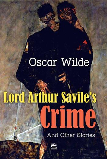 Lord Arthur Savile's Crime and Other Stories PDF