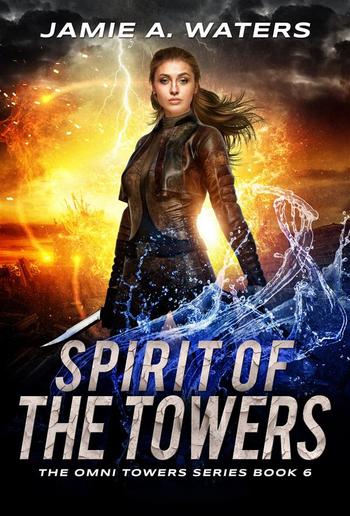 Spirit of the Towers (The Omni Towers, #6) PDF