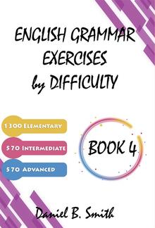 English Grammar Exercises by Difficulty: Book 4 PDF