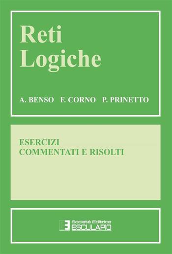 Reti logiche. Esercizi commentati e risolti PDF