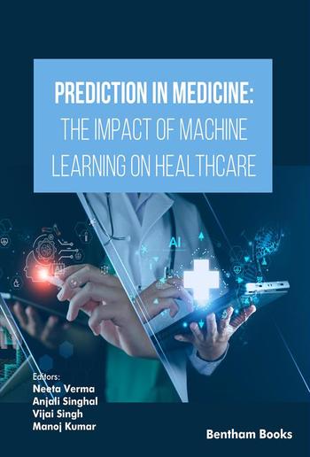 Prediction in Medicine: The Impact of Machine Learning on Healthcare PDF