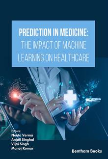 Prediction in Medicine: The Impact of Machine Learning on Healthcare PDF