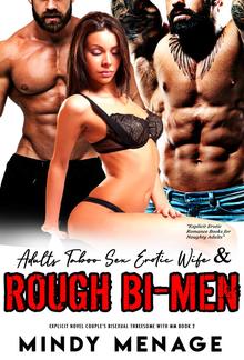 Adults Taboo Sex: Erotic Wife & Rough Bi Men Explicit Novel PDF