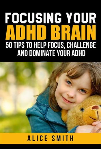 Focusing Your ADHD Brain PDF