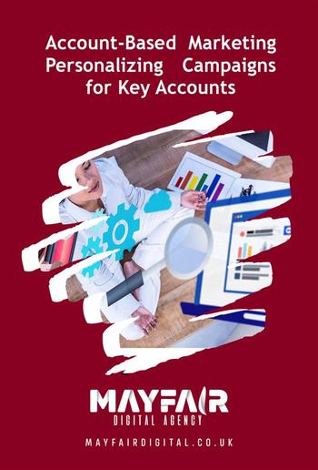 Account-Based Marketing Personalizing Campaigns for Key Accounts PDF