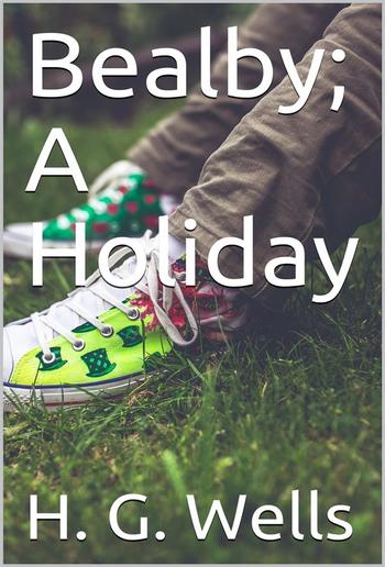 Bealby; A Holiday PDF