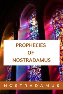 The Prophecies of Nostradamus PDF