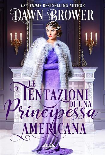 Le Tentazioni Di Una Principessa Americana PDF