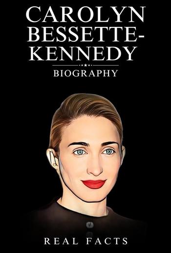 Carolyn Bessette-Kennedy Biography PDF