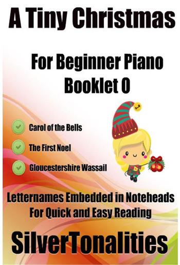 A Tiny Christmas for Beginner Piano Booklet O PDF