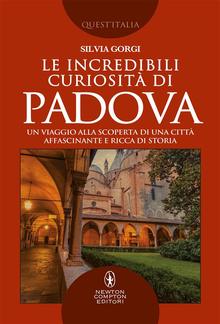 Le incredibili curiosità di Padova PDF