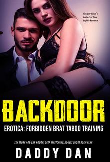 Backdoor Erotica: Forbidden Brat Taboo Training Sex Story PDF