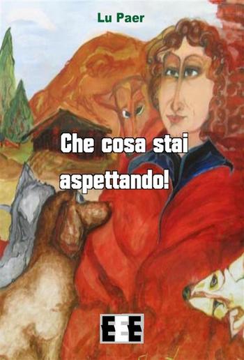 Che cosa stai aspettando! PDF