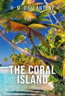 The Coral Island (Illustrated) PDF