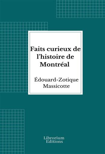 Faits curieux de l’histoire de Montréal PDF